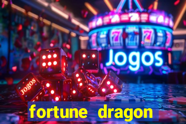 fortune dragon teste grátis