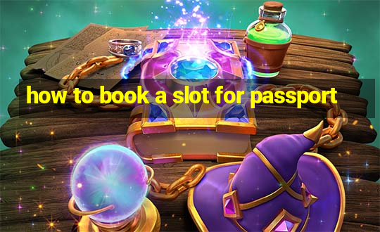 how to book a slot for passport