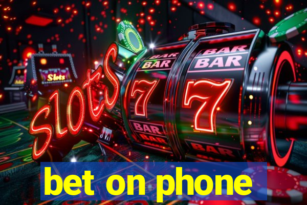 bet on phone