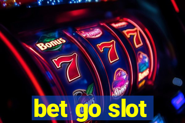 bet go slot