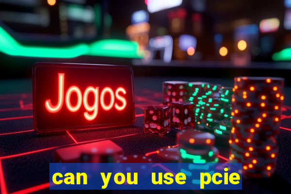 can you use pcie 4.0 in 5.0 slot