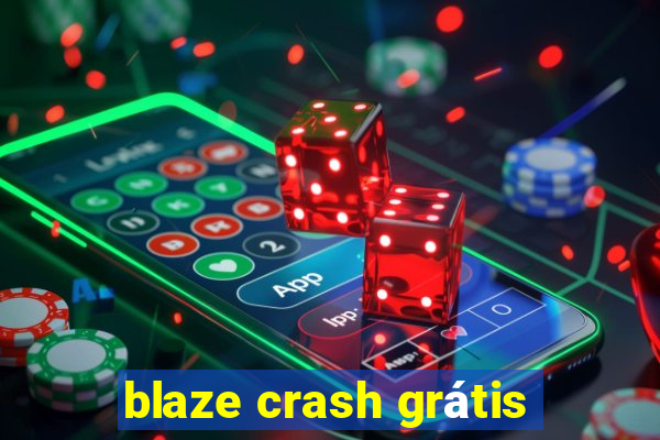 blaze crash grátis