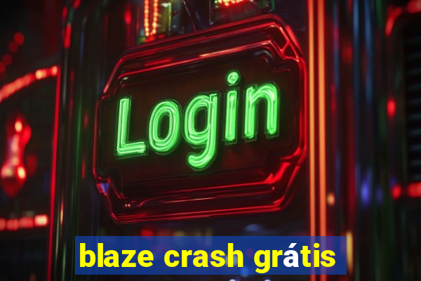 blaze crash grátis