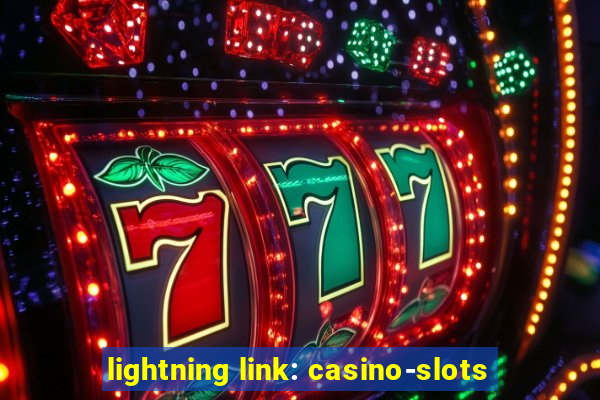 lightning link: casino-slots