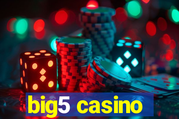 big5 casino