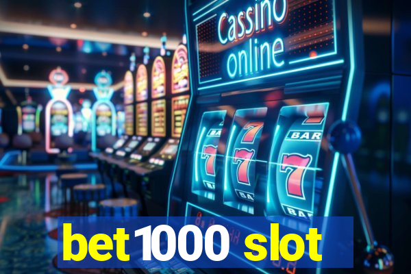 bet1000 slot