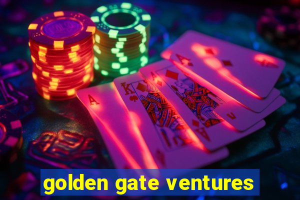 golden gate ventures