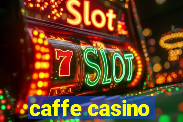 caffe casino