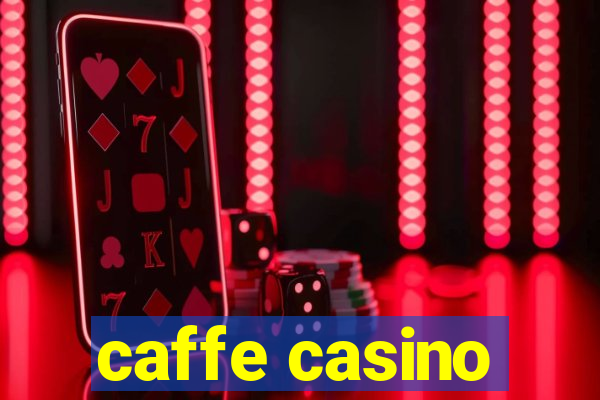 caffe casino