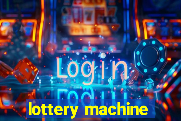 lottery machine