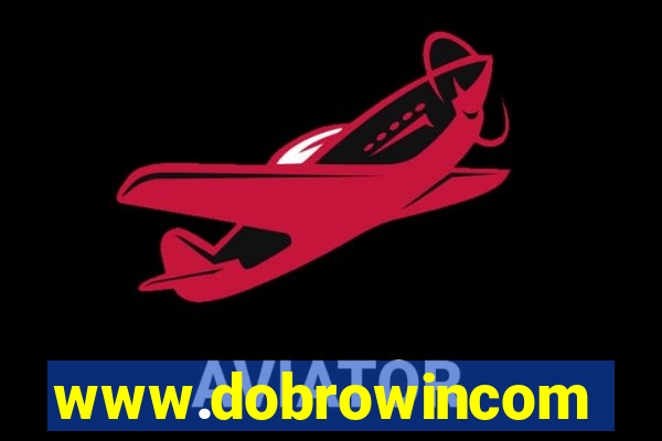 www.dobrowincom