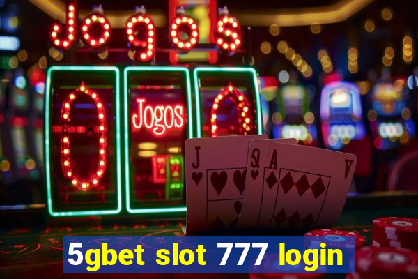 5gbet slot 777 login