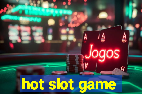 hot slot game