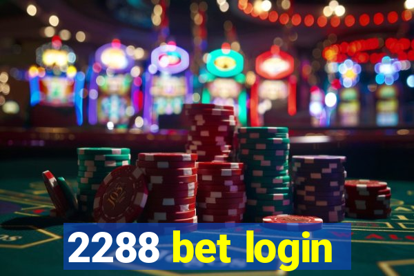 2288 bet login