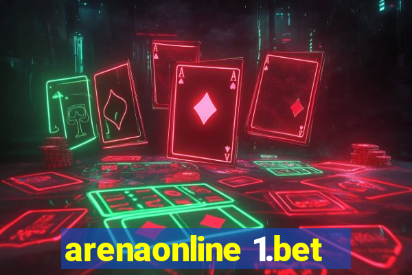 arenaonline 1.bet