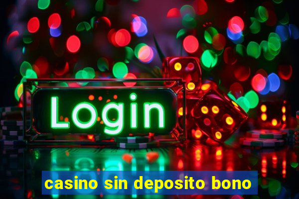 casino sin deposito bono