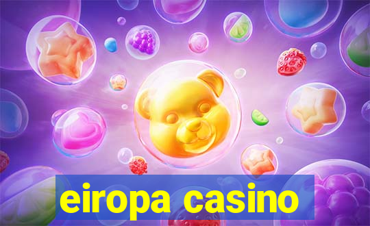 eiropa casino