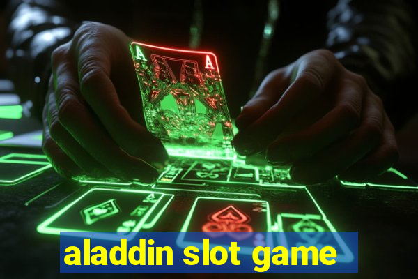 aladdin slot game