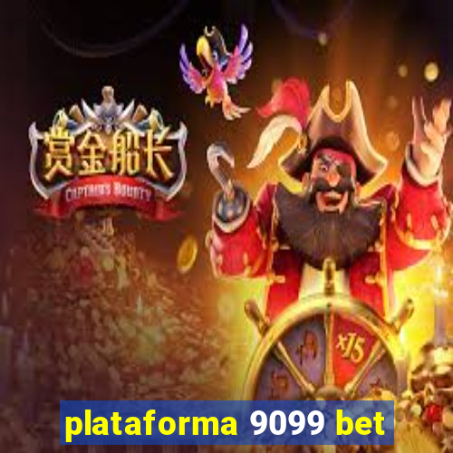 plataforma 9099 bet