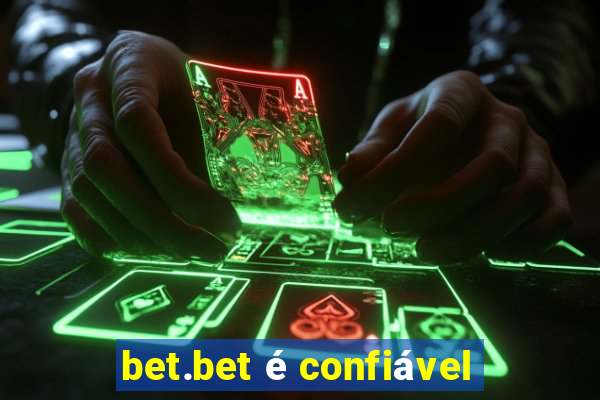 bet.bet é confiável