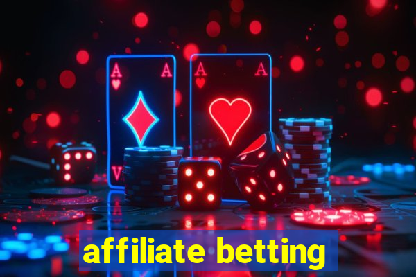 affiliate betting