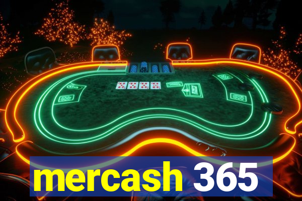 mercash 365