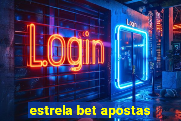 estrela bet apostas