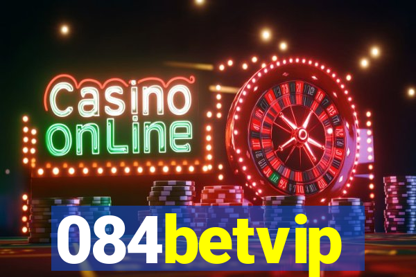 084betvip