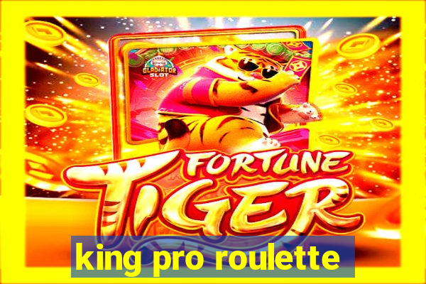 king pro roulette