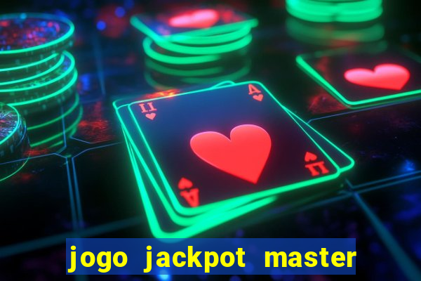 jogo jackpot master paga mesmo