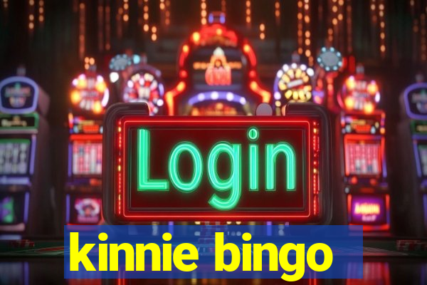 kinnie bingo