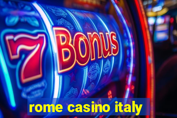 rome casino italy