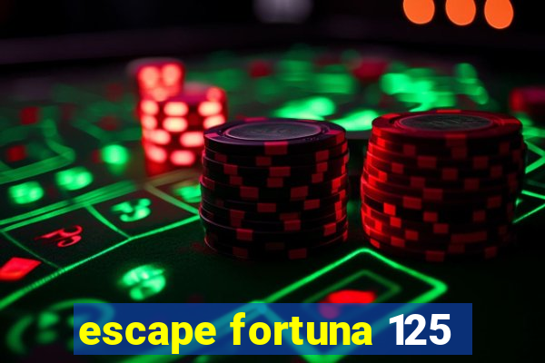 escape fortuna 125