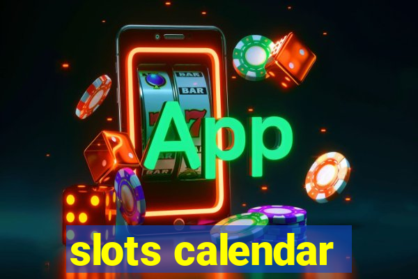 slots calendar