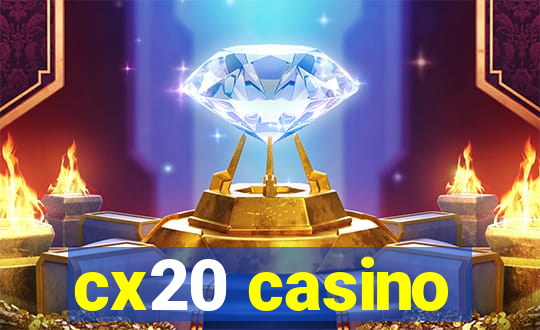 cx20 casino