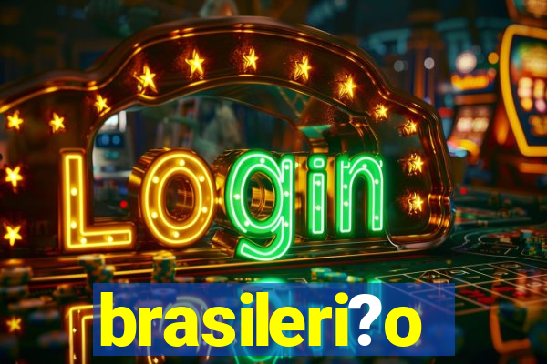 brasileri?o