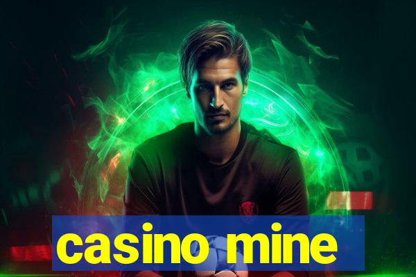 casino mine