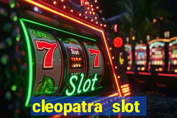 cleopatra slot machine online free