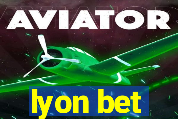 lyon bet