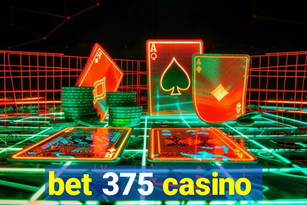 bet 375 casino