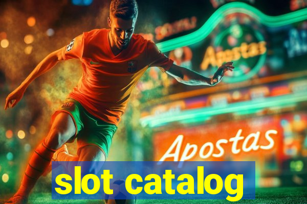 slot catalog