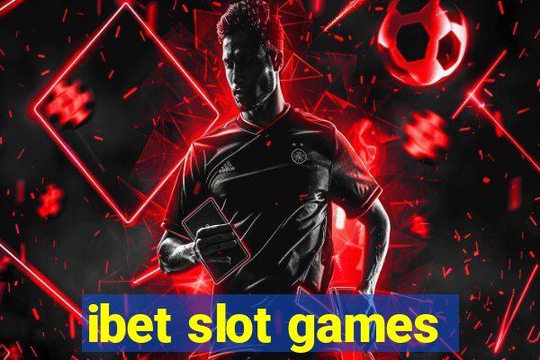 ibet slot games