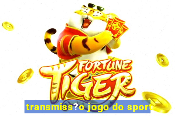 transmiss?o jogo do sport