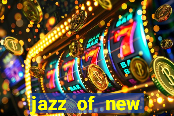 jazz of new orleans slot