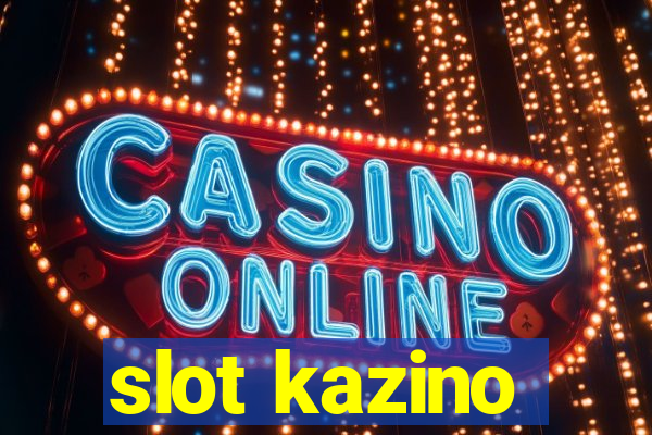 slot kazino