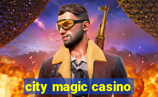 city magic casino