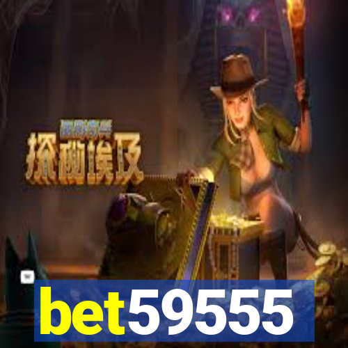 bet59555