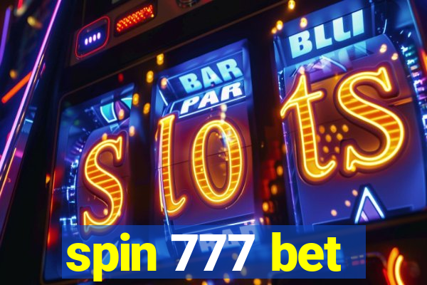 spin 777 bet