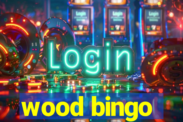 wood bingo