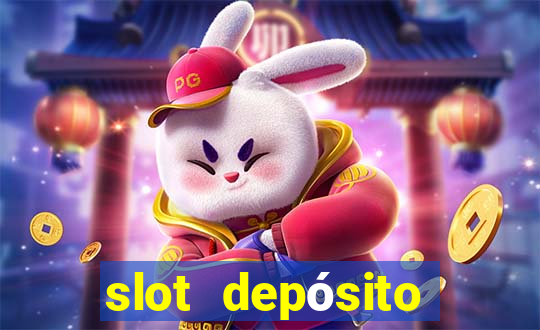 slot depósito mínimo 1 real